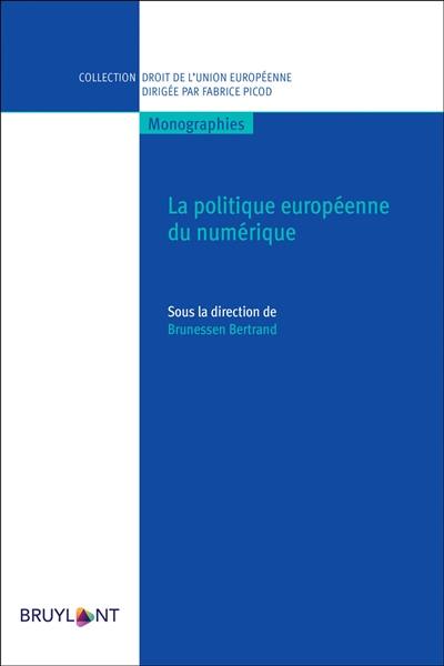 La politique européenne du numérique