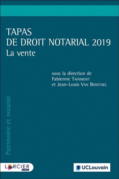 Tapas de droit notarial 2019 : la vente