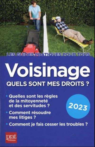 Voisinage, quels sont mes droits ? : 2023