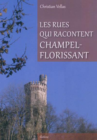 Les rues qui racontent Champel-Florissant