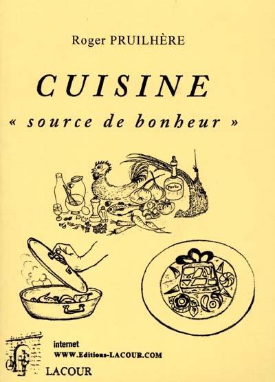 Cuisine : source de bonheur