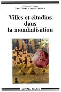 Villes et citadins dans la mondialisation