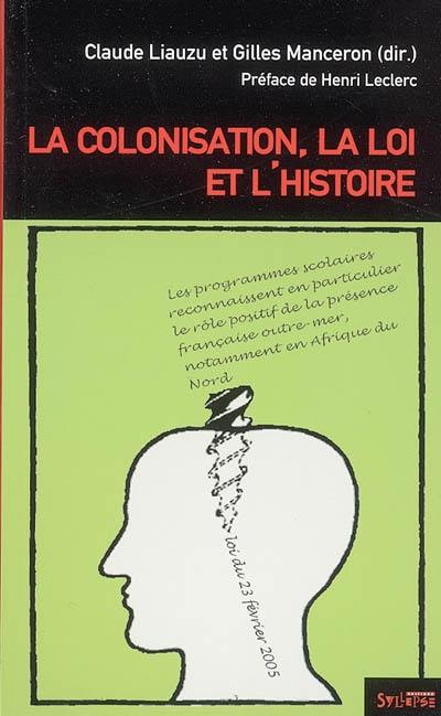 La colonisation, la loi et l'histoire