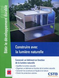 Construire avec la lumière naturelle : concevoir un bâtiment en fonction de la lumière naturelle