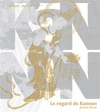 Le regard de Kannon