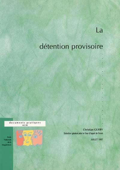 La détention provisoire