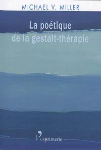 La poétique de la gestalt-thérapie