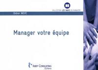 Manager votre équipe