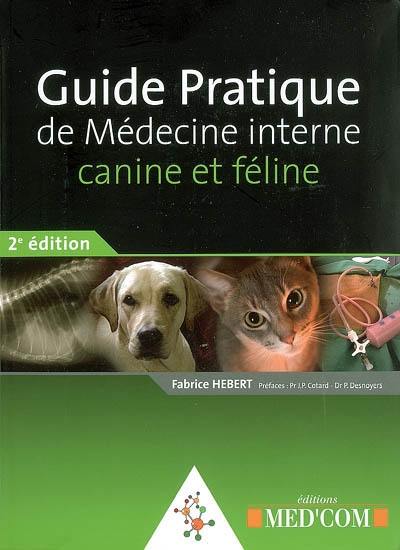 Guide pratique de médecine interne canine et féline