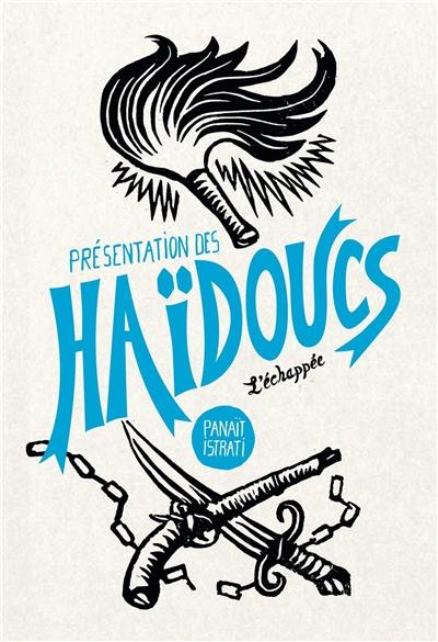 Présentation des haïdoucs