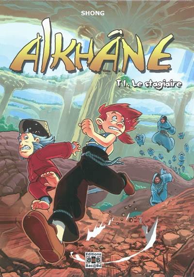 Alkhâne. Vol. 1. Le stagiaire