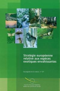 Stratégie européenne relative aux espèces exotiques envahissantes