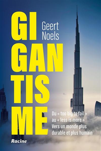 Gigantisme : de "too big to fail" vers du plus lent, du plus petit et du plus humain