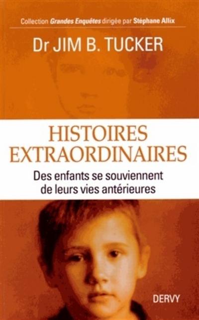 Histoires extraordinaires : des enfants se souviennent de leurs vies antérieures