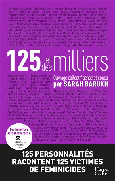 125 et des milliers : 125 personnalités racontent 125 victimes de féminicides