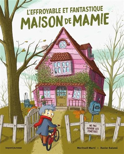 L'effroyable et fantastique maison de mamie