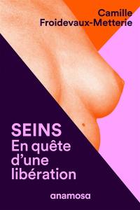 Seins : en quête d'une libération