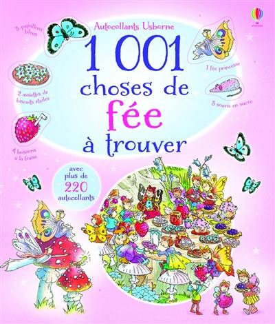 1.001 choses de fée à trouver : avec plus de 220 autocollants