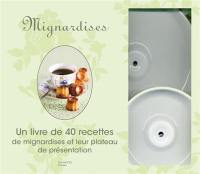 Mignardises : un livre de 40 recettes de mignardises et leur plateau de présentation