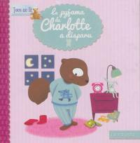 Le pyjama de Charlotte a disparu