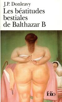 Les béatitudes bestiales de Balthazar B