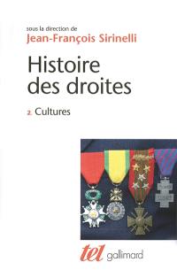 Histoire des droites en France. Vol. 2. Cultures