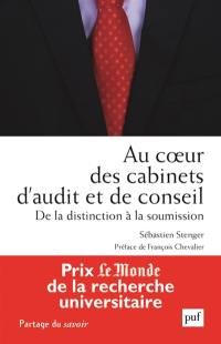 Au coeur des cabinets d'audit et de conseil : de la distinction à la soumission