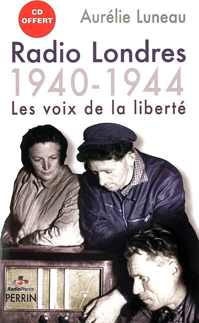 Radio Londres 1940-1944 : les voix de la liberté