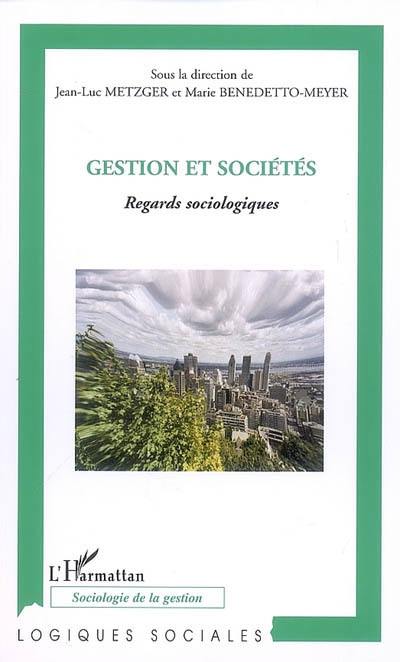 Gestion et sociétés : regards sociologiques