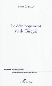 Le développement vu de Turquie