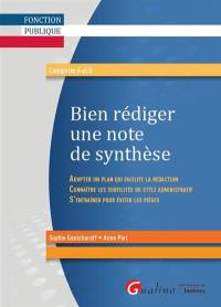 Bien rédiger une note de synthèse : catégories A et B