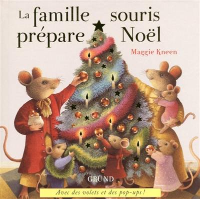 La famille souris prépare Noël