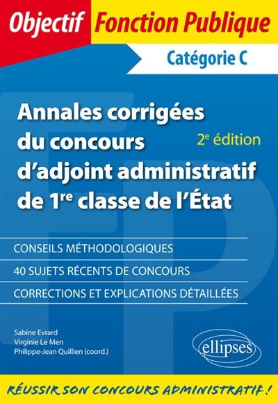 Annales corrigées du concours d'adjoint administratif de 1re classe de l'Etat