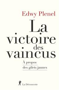 La victoire des vaincus : à propos des gilets jaunes