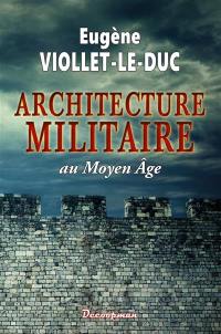 Architecture militaire au Moyen Age