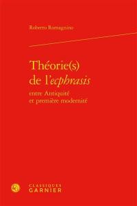 Théorie(s) de l'ecphrasis entre Antiquité et première modernité