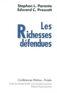 Les richesses défendues