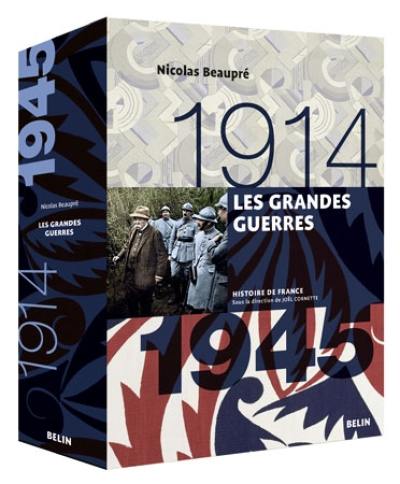 Les grandes guerres : 1914-1945