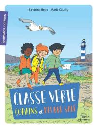 Classe verte, copains et beurre salé