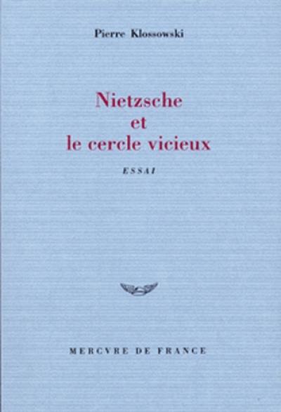 Nietzsche et le cercle vicieux