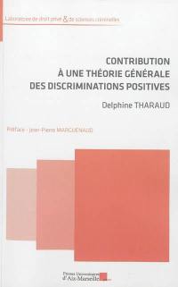 Contribution à une théorie générale des discriminations positives