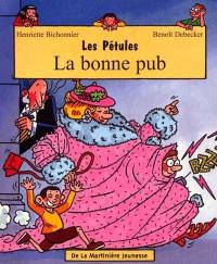 Les Pétules. Vol. 1. La bonne pub