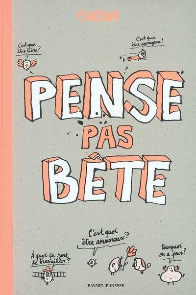 Pense pas bête. Vol. 1