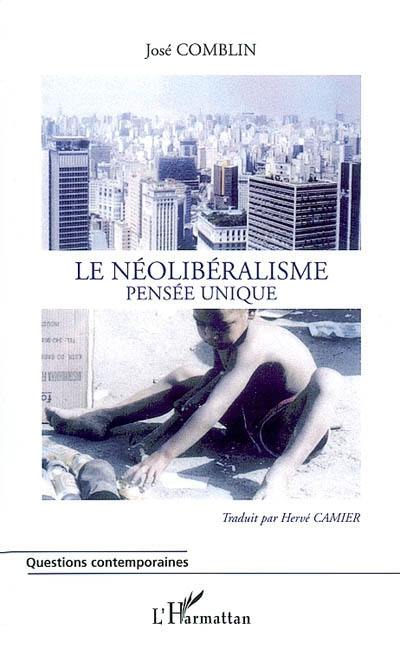 Le néolibéralisme : pensée unique