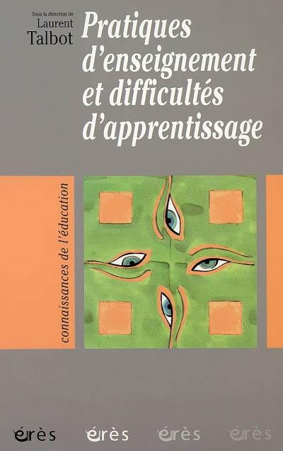 Pratiques d'enseignement et difficultés d'apprentissage