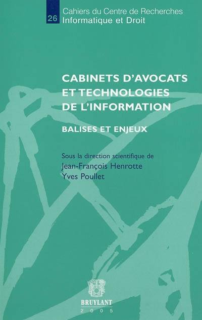 Cabinets d'avocats et technologies de l'information : balises et enjeux