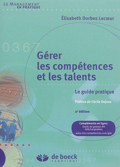 Gérer les compétences et les talents : le guide pratique