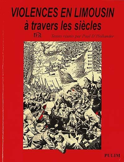 Violences en Limousin : à travers les siècles