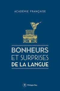 Bonheurs et surprises de la langue