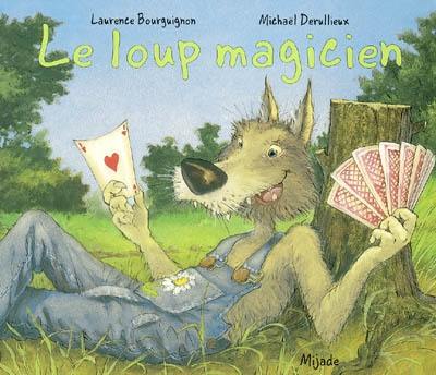 Le loup magicien